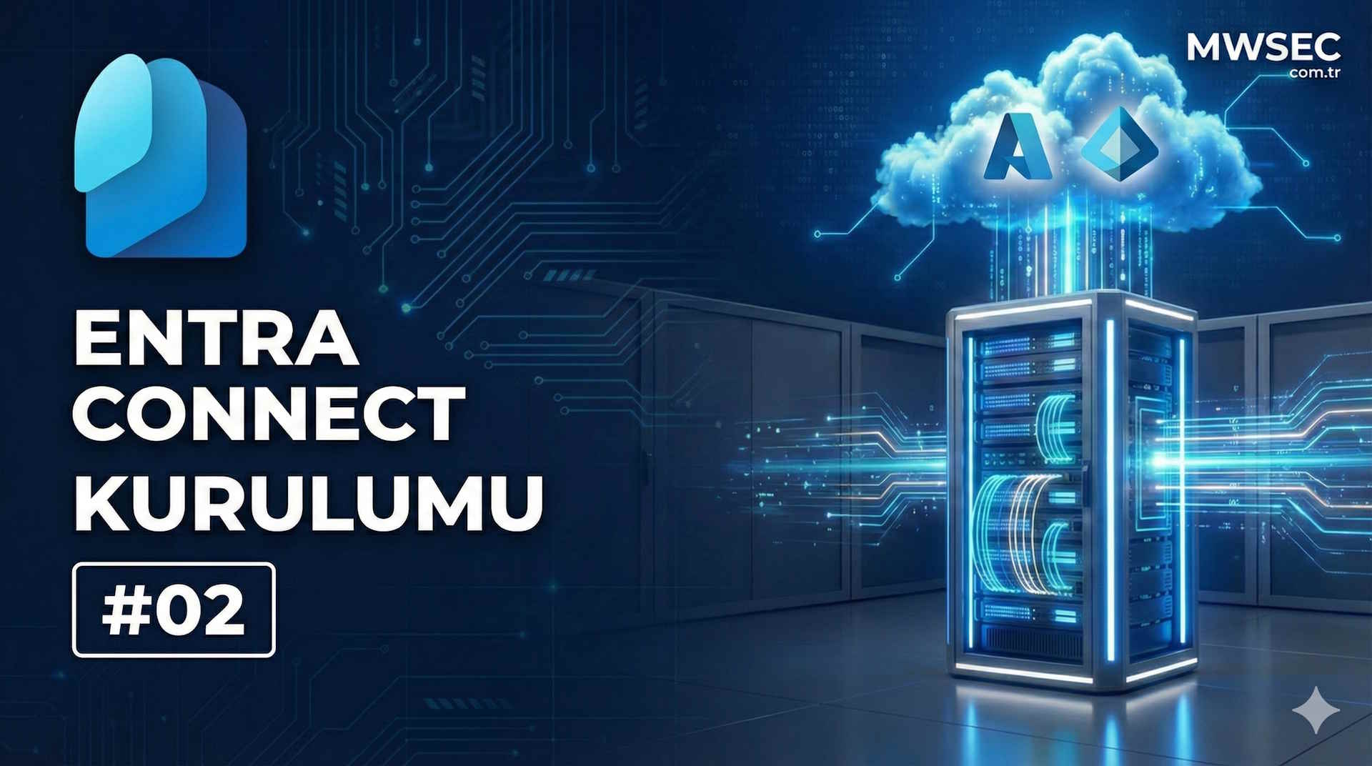 Entra Connect Kurulum ve Ayarları